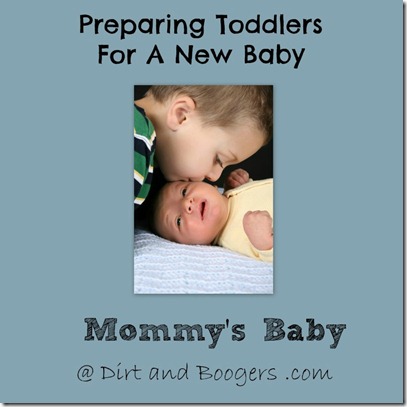 Mommy's baby, preparing siblings for new baby, toddlers, newborn