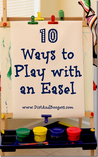 10 Ways to Play with an Easel