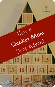 How a Slacker Mom Does Advent