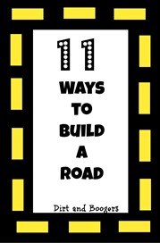 11 Great Ways to Build a Road!