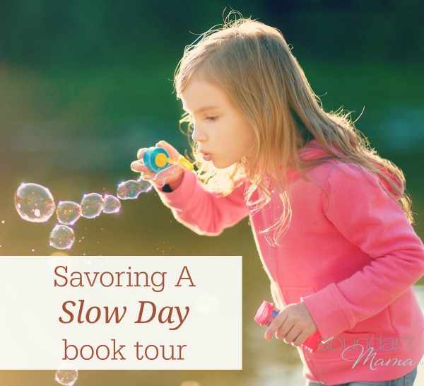 Savoring a Slow Day: Learning to Live a Slower, Happier Life