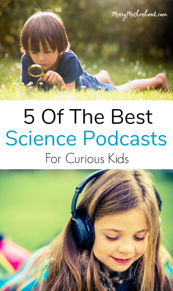 Science Podcasts for Kids will help encourage their love of learning while giving you a break from all the questions.